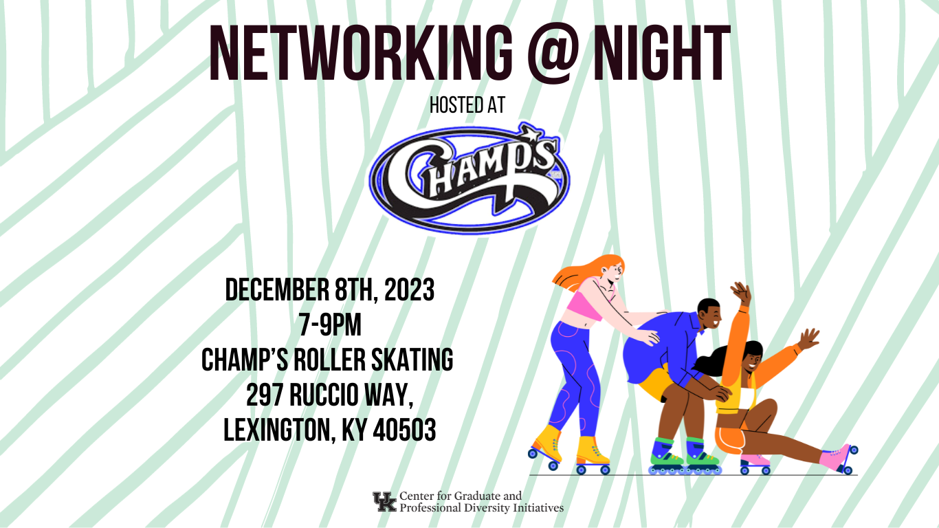 Networking @ night hosted at champs’s roller skating. December 8th, 2023 7-9pm Champ’s Roller Skating  297 Ruccio Way, Lexington, KY 40503