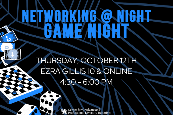 Networking @ Night Game Night. Thursday, October 12. Ezra Gillis 10 and online. 4:30-6pm