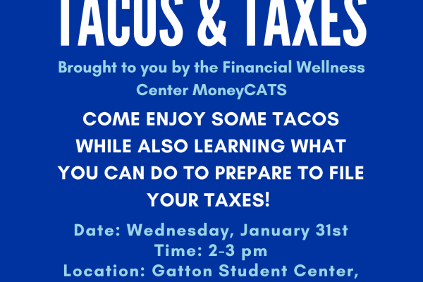 Taco & taxes January 31 2-3pm Gatton student center room A331